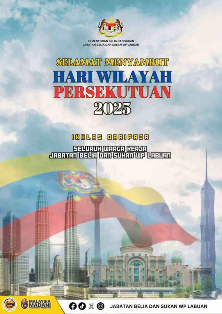 SELAMAT MENYAMBUT HARI WILAYAH PERSEKUTUAN TAHUN 2025