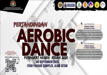 Pertandingan Sukan “Aerobic Dance” Peringkat Negeri Kedah Kini Kembali!   