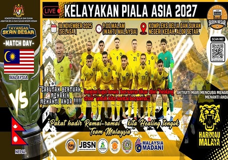 JOM SAKSIKAN TAYANGAN SKRIN BESAR PERLAWANAN KELAYAKAN PIALA ASIA 2027  - MALAYSIA Vs NEPAL