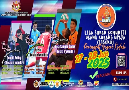 PENDAFTARAN MASIH DIBUKA!!  LIGA SUKAN ORANG KURANG UPAYA (LISOKU) NEGERI KEDAH 2025