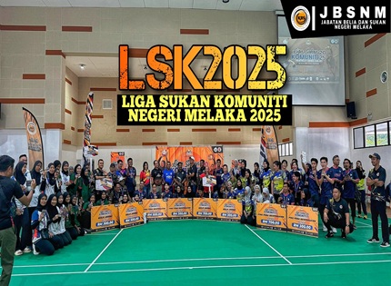 KEJOHANAN LIGA SUKAN KOMUNITI (LSK) PERINGKAT NEGERI MELAKA TAHUN 2025 SERLAH BAKAT BAHARU