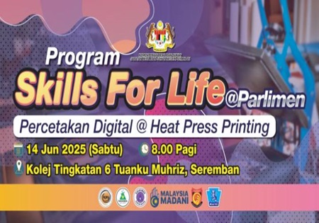 PROGRAM RAKAN MAHIR SKILLS FOR LIFE @ PARLIMEN: PERCETAKAN DIGITAL @ HEAT PRESS PRINTING DAERAH SEREMBAN 2025