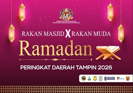 RAKAN MASJID X RAKAN MUDA RAMADAN PERINGKAT DAERAH TAMPIN TAHUN 2026