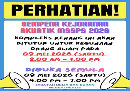 NOTIS PENUTUPAN KOMPLEKS RENANG SEMPENA KEJOHANAN AKUATIK MSSPs 2026