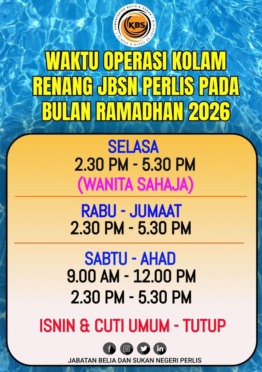 WAKTU OPERASI KOMPLEKS RENANG, JABATAN BELIA DAN SUKAN NEGERI PERLIS BAGI BULAN RAMADHAN 1447H TAHUN 2026