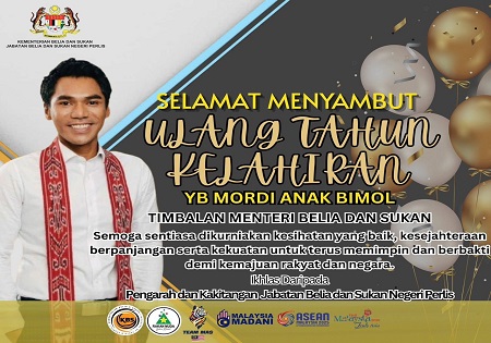 SELAMAT MENYAMBUT ULANG TAHUN KELAHIRAN YB MORDI ANAK BIMOL 