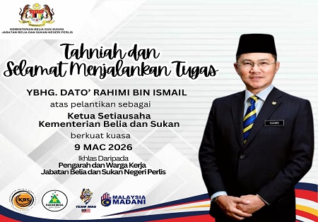 YBHG. DATO’ RAHIMI ISMAIL  KETUA SETIAUSAHA KEMENTERIAN BELIA DAN SUKAN "CLOCK IN" 9 MAC 2026 DI KEMENTERIAN BELIA DAN SUKAN