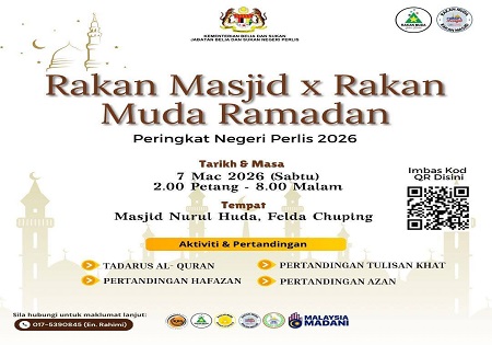 PERTANDINGAN AZAN, HAFAZAN DAN TULISAN KHAT SEMPENA RAKAN MASJID X RAKAN MUDA RAMADAN PERINGKAT NEGERI PERLIS TAHUN 2026/1447H