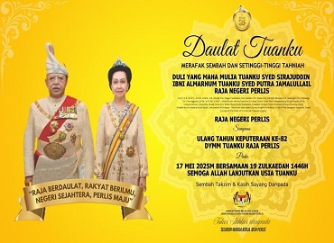 DAULAT TUANKU SEMPENA ULANG TAHUN KEPUTERAAN KE-82 DULI YANG MAHA MULIA TUANKU RAJA PERLIS 
