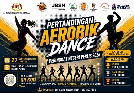 PERTANDINGAN AEROBIK DANCE PERINGKAT NEGERI PERLIS 2026 KEMBALI DENGAN LEBIH MERIAH!