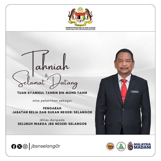 SELAMAT MENJALANKAN TUGAS PENGARAH JBSN SELANGOR