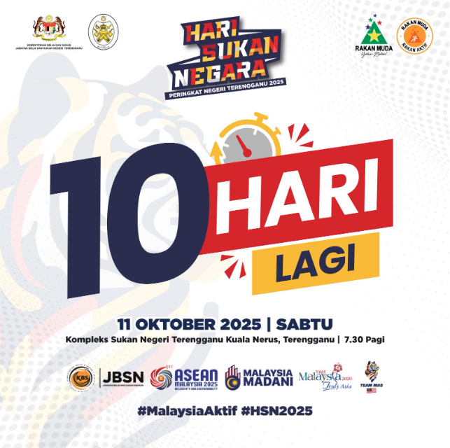 10 HARI LAGI SEBELUM HARI SUKAN NEGARA PERINGKAT NEGERI TERENGGANU 2025 BERLANGSUNG!