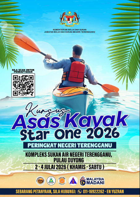 JOM SERTAI KURSUS ASAS KAYAK STAR ONE PERINGKAT NEGERI TERENGGANU 2026
