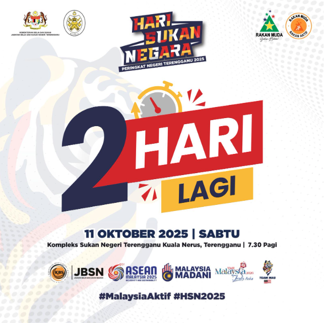 2 HARI LAGI SEBELUM HARI SUKAN NEGARA PERINGKAT NEGERI TERENGGANU 2025 BERLANGSUNG!