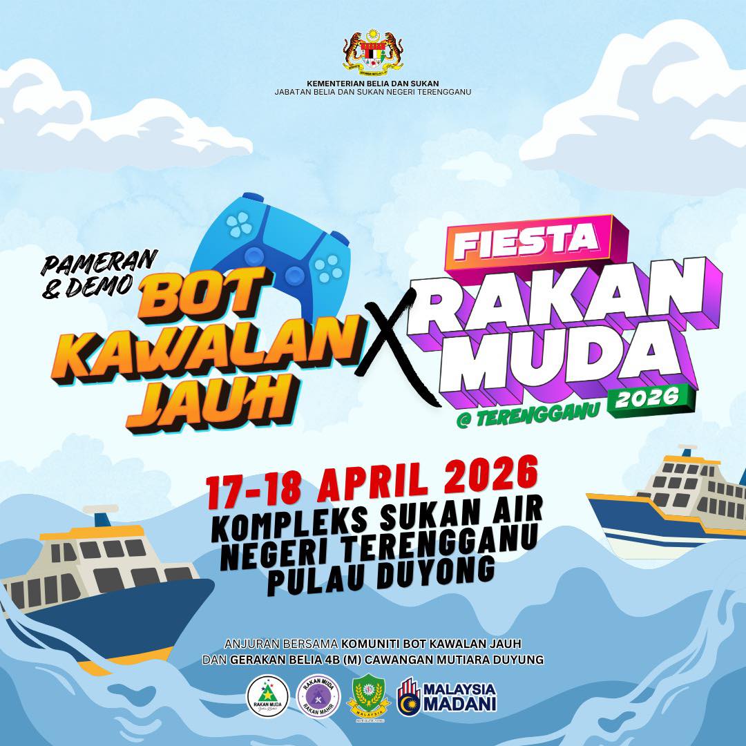 HEBAHAN PAMERAN & DEMO BOT KAWALAN JAUH X FIESTA RAKAN MUDA @ TERENGGANU 2026