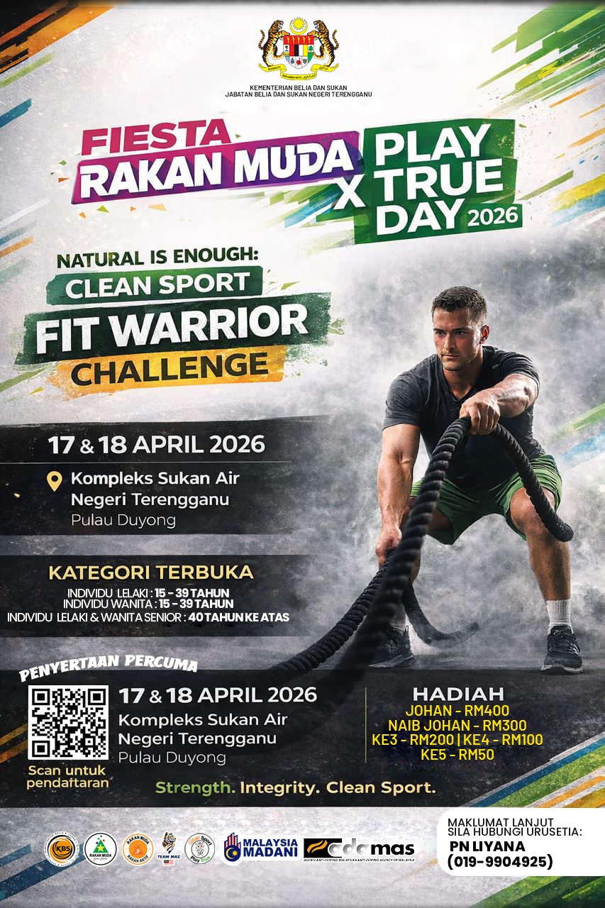 NATURAL IS ENOUGH: CLEAN SPORT FIT WARRIOR CHALLENGE SEMPENA FIESTA RAKAN MUDA × PLAY TRUE DAY PERINGKAT KEBANGSAAN TAHUN 2026