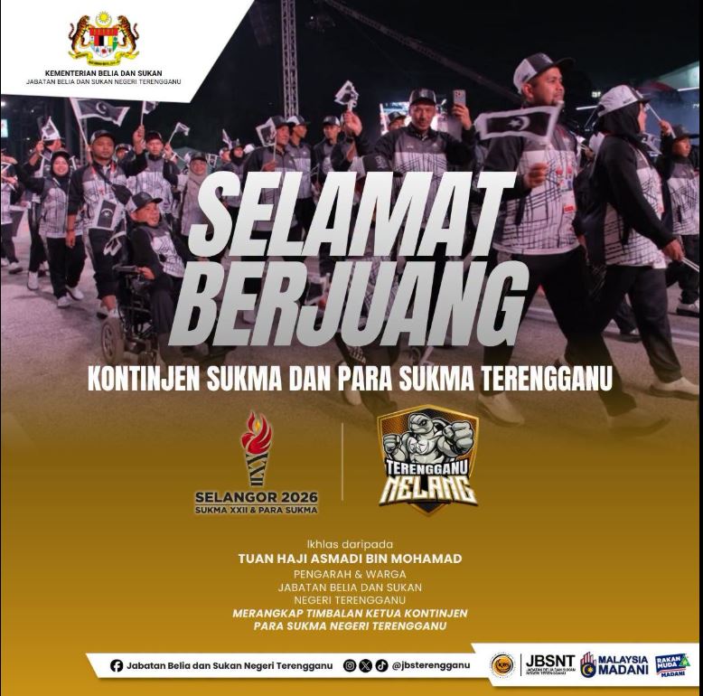 SELAMAT BERJUANG, KONTINJEN SUKMA DAN PARA SUKMA TERENGGANU!  