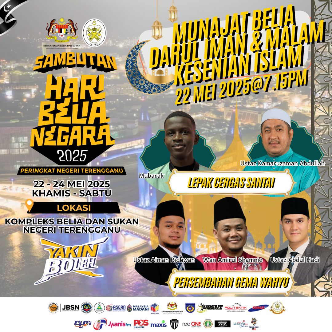 MUNAJAT BELIA DARUL IMAN DAN MALAM KESENIAN ISLAM SEMPENA SAMBUTAN HARI BELIA NEGARA 