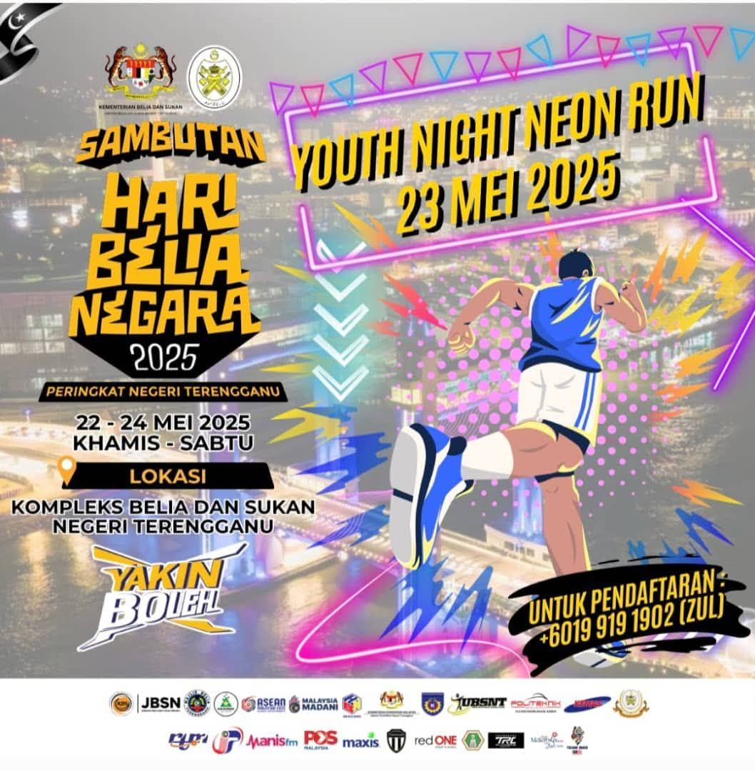 PROGRAM YOUTH NIGHT NEON RUN SEMPENA SAMBUTAN HARI BELIA NEGARA PERINGKAT NEGERI TERENGGANU 2025