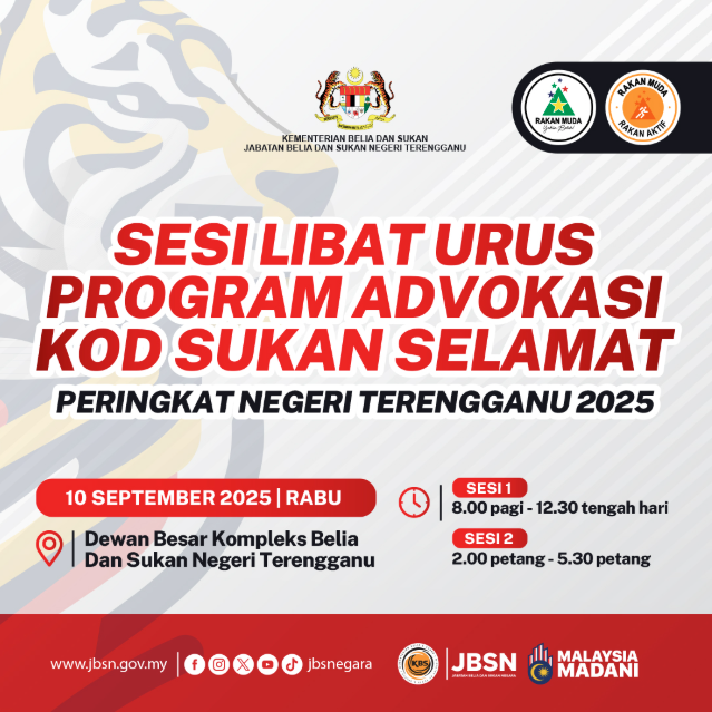 HEBAHAN PROGRAM ADVOKASI KOD SUKAN SELAMAT PERINGKAT NEGERI TERENGGANU 2025