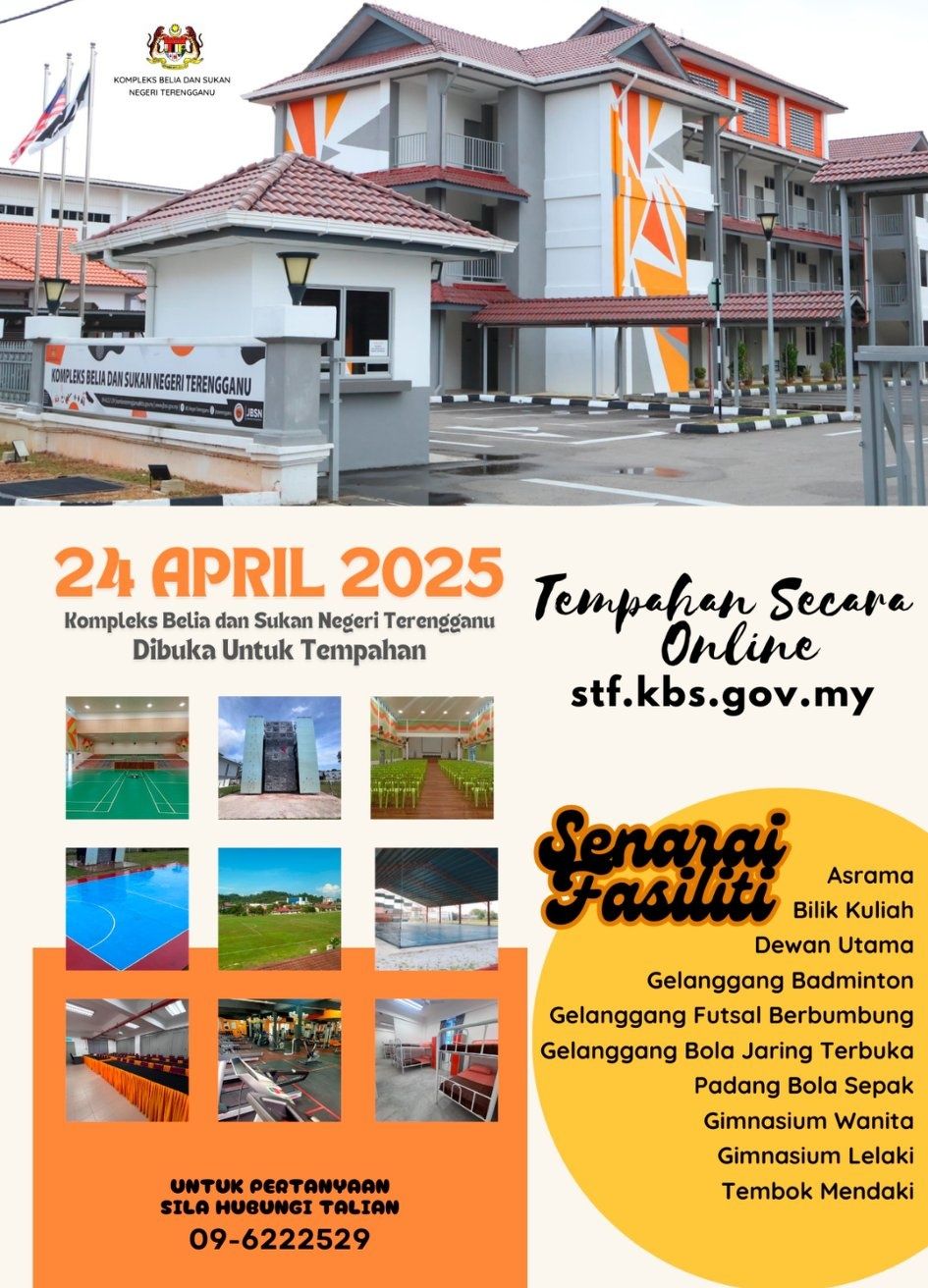 KOMPLEKS BELIA DAN SUKAN NEGERI TERENGGANU AKAN DIBUKA UNTUK TEMPAHAN BERMULA 24 APRIL 2025